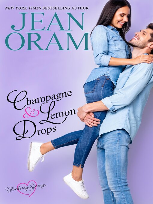 Title details for Champagne and Lemon Drops by Jean Oram - Wait list